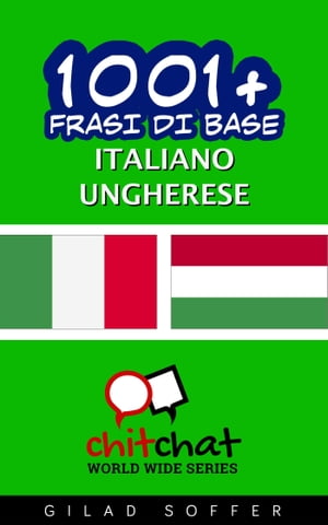 1001+ Frasi di Base Italiano - Ungherese