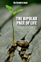 ŷKoboŻҽҥȥ㤨The Bipolar Pace of LifeŻҽҡ[ Sandra Jean ]פβǤʤ399ߤˤʤޤ