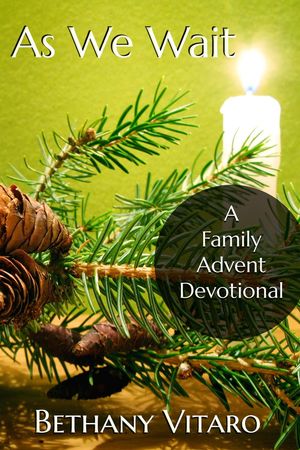 As We Wait: A Family Advent Devotional