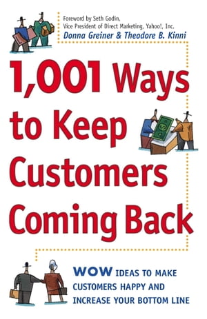 1,001 Ways to Keep Customers Coming Back