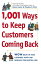 1,001 Ways to Keep Customers Coming Back