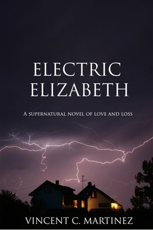 Electric Elizabeth: A Novel