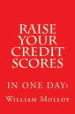 ŷKoboŻҽҥȥ㤨Raise Your Credit Scores!Żҽҡ[ William Molloy ]פβǤʤ150ߤˤʤޤ