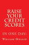 Raise Your Credit Scores!Żҽҡ[ William Molloy ]