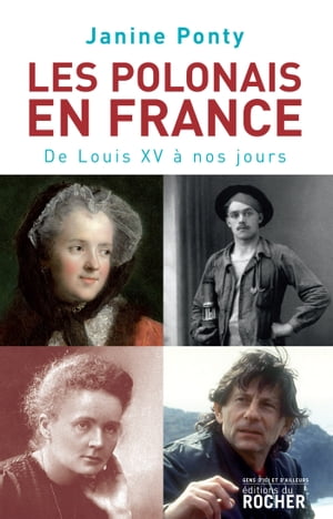 Les Polonais en France De Louis XV ? nos jours