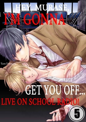 Hey, Murase, I'm Gonna Get You Off... Live on School Radio!