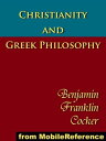 ŷKoboŻҽҥȥ㤨Christianity And Greek Philosophy: The Relation Between Spontaneous And Reflective Thought In Greece And The Positive Teaching Of Christ And His Apostles (Mobi ClassicsŻҽҡ[ B. F. Cocker ]פβǤʤ132ߤˤʤޤ