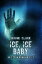 Ice, Ice, Baby (An Ethan Banning File)Żҽҡ[ Naomi Clark ]