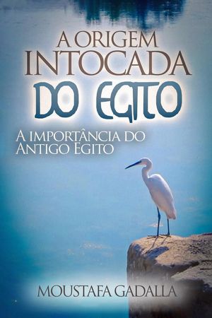 ŷKoboŻҽҥȥ㤨A Origem Intocada Do Egito : A Import?ncia Do Antigo EgitoŻҽҡ[ Moustafa Gadalla ]פβǤʤ450ߤˤʤޤ