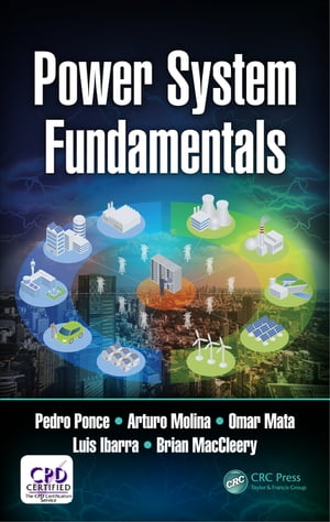 Power System Fundamentals【電子書籍】[ Pedro Ponce ]