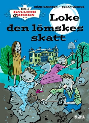 Loke den l?mskes skatt【電子書籍】[ M?ns Gahrton ]