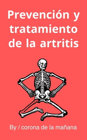 Prevención y tratamiento de la artritis