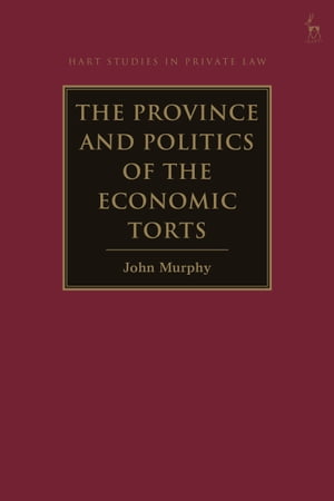 The Province and Politics of the Economic Torts