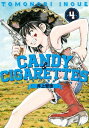 CANDY ＆ CIGARETTES（4）【電子書籍】 井上智徳