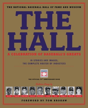 The Hall: A Celebration of Baseball's Greats