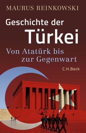 Geschichte der T?rkei Von Atat?rk bis zur GegenwartŻҽҡ[ Maurus Reinkowski ]