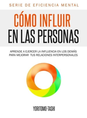 Cómo influir en las personas