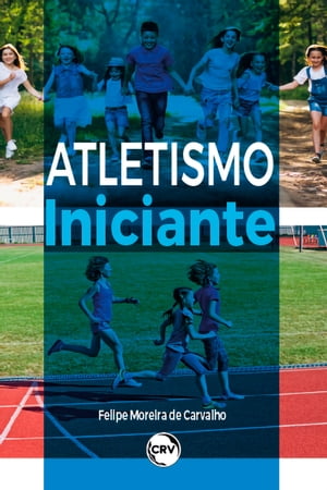 ATLETISMO INICIANTEŻҽҡ[ Felipe Moreira de Carvalho ]