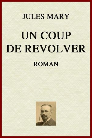 ŷKoboŻҽҥȥ㤨Un Coup de revolver RomanŻҽҡ[ Jules Mary ]פβǤʤ150ߤˤʤޤ