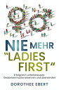 Nie mehr 'Ladies First' Erfolgreich unterbewusste Gedankenmuster erkennen und ?b...