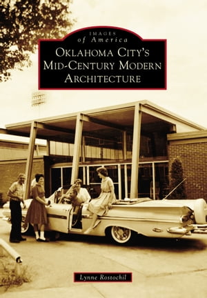 Oklahoma City’s Mid-Century Modern Architecture