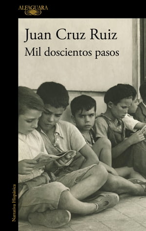 Mil doscientos pasos【電子書籍】[ Juan Cruz Ruiz ]