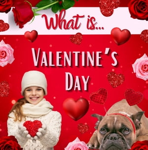 What is Valentine's Day?