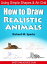 How to Draw Realistic Animals