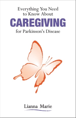 Everything You Need to Know About Caregiving for Parkinson’s Disease