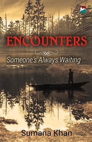 Encounters - Someone's Always Waiting