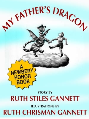 My Father's Dragon (A Newbery Honor Book)