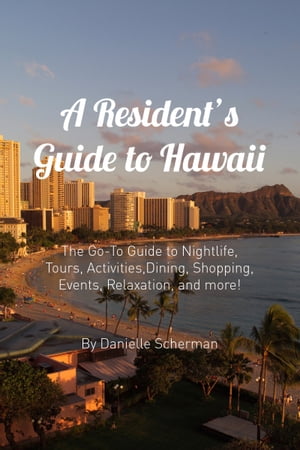 A Resident's Guide to Hawaii