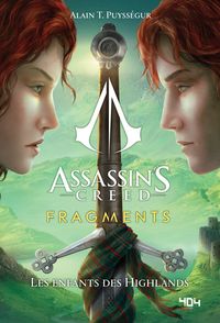 Assassin's Creed - Fragments - Les enfants des Highlands