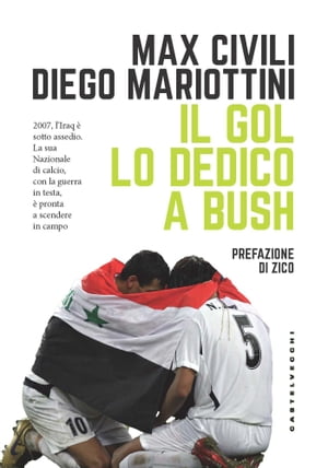 Il gol lo dedico a Bush