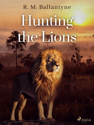 Hunting the Lions