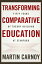 Transforming Comparative Education