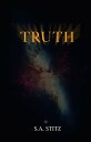 Truth【電子書籍】 S.A. Stitz