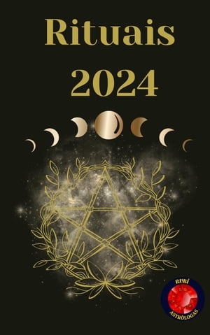 Rituais 2024【電子書籍】[ Angeline A. Rubi ]