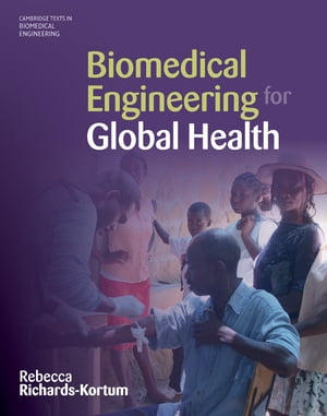 Biomedical Engineering for Global Health