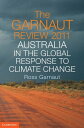 The Garnaut Review 2011 Australia in the Global Response to Climate Change【電子書籍】 Ross Garnaut