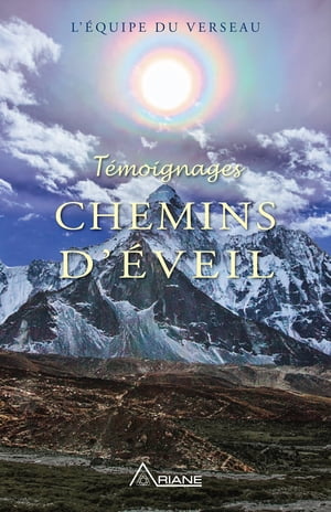 T?moignages : Chemins d'?veil