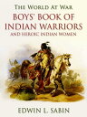 Boys' Book of Indian Warriors / and Heroic India