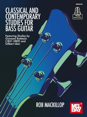 Classical and Contemporary Studies for Bass Guitar