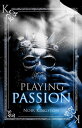 Playing Passion【電子書籍】[ Noir Kingston