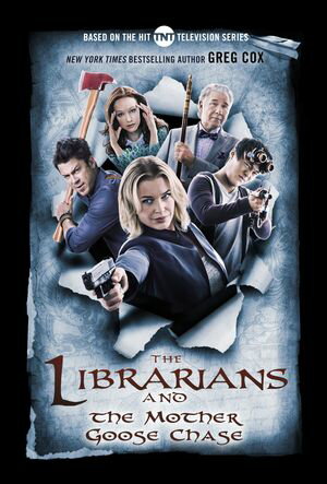 The Librarians and the Mother Goose Chase