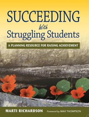 Succeeding With Struggling Students A Planning Resource for Raising Achievement