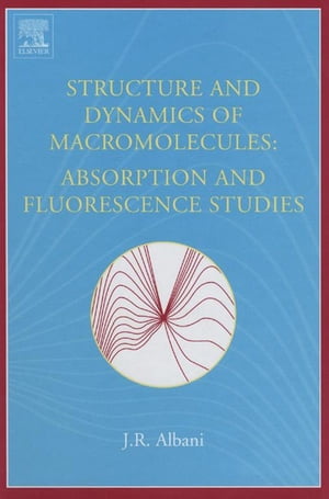 Structure and Dynamics of Macromolecules: Absorption and Fluorescence Studies