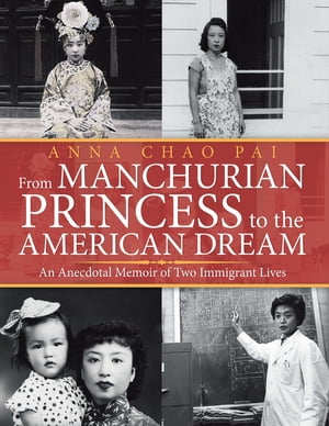 From Manchurian Princess to the American Dream