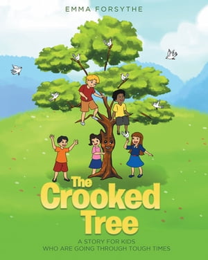 The Crooked Tree【電子書籍】 Emma Forsythe