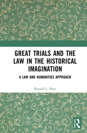 Great Trials and the Law in the Historical Imagination